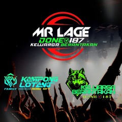 MELODY KPL FAMILY [ Lutfii DTM X MR LAGE DONE 187 ]#KELUARGA BERANTAKAN