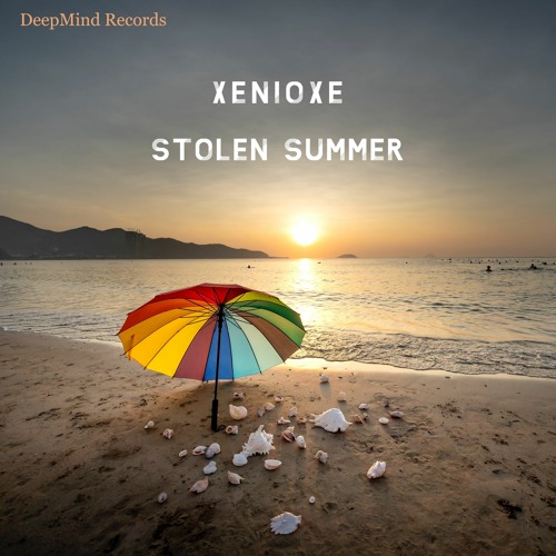 Xenioxe - Stolen Summer (Original Mix)
