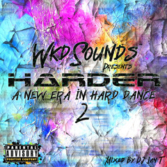 WkdSounds Presents HARDER Vol 02