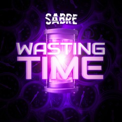 Sabre - Wasting Time
