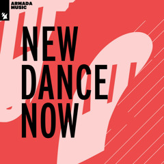 New Dance Now - by Armada Music