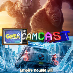Ghostbusters: Frozen Empire & Godzilla x Kong: The New Empire Reviews - Geek Pants Camcast Ep. 189