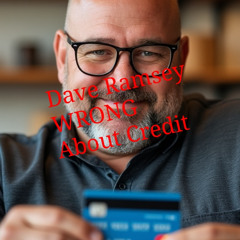Dave Ramsey WRONG About The Basics of Credit Cards (Remastered Audio)