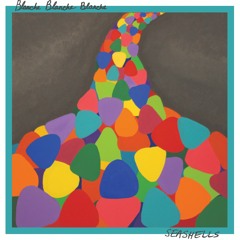 Blanche Blanche Blanche - "Seashells"