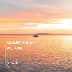 Summer Sol Mix Vol. 1 (Tropical House / Progressive House / Feel Good Summer Vibes)