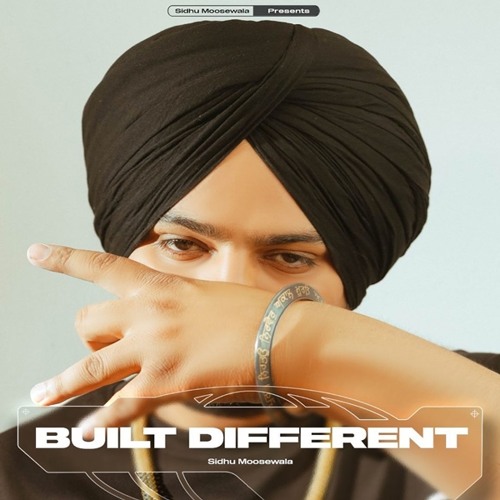 Built Different - Sidhu Moose Wala Ft. The Kidd