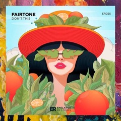Fairtone — Don't This