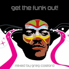 Get The Funk Out!