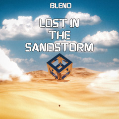 Blend - Lost In The Sandstorm (Sample)