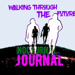 Walking Through The Future
