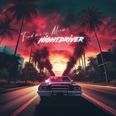 Nightdriver - Find Me In Miami
