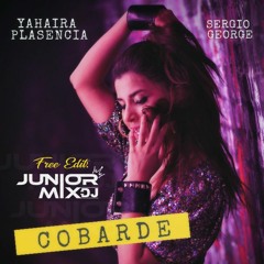 98 - Cobarde - Yahaira P. • JuniorMixDj [JrMix' 20]