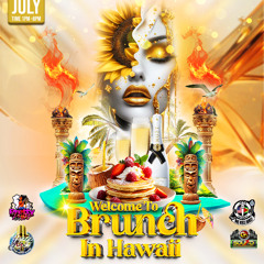 BRUNCH IN HAWAII 2025