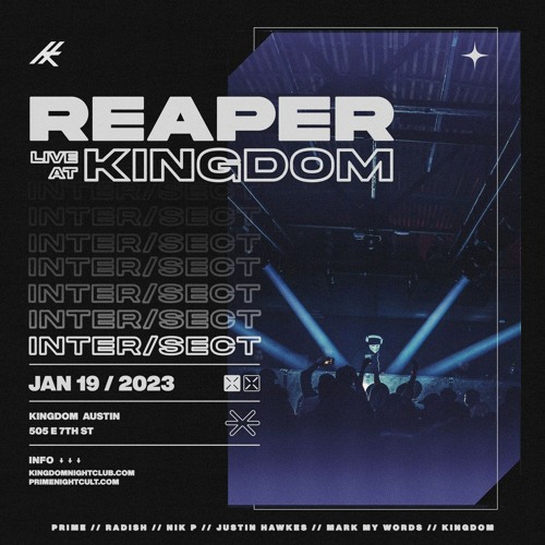 REAPER LIVE AT KINGDOM (AUSTIN, TX)