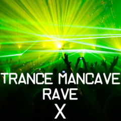 Magdelayna's Trance Mancave Rave X