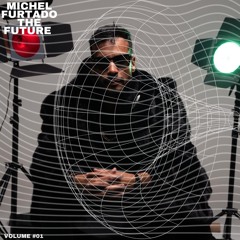 Michel  Furtado -  The Future #01
