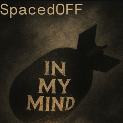 SpacedOFF - In my Mind
