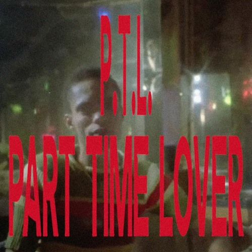 Sam Girling - P.T.L. (Part Time Lover)