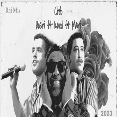 Cheb Hasni ft Cheb Mami ft Khaled - Legends rai Mix ( Remix 2023 ) خالد مامي حسني