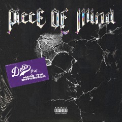 Piece Of Mind ft Mass The Difference