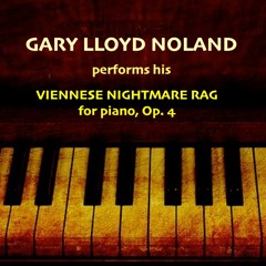 VIENNESE NIGHTMARE RAG for piano, Op. 4 (1978)