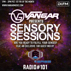 Vangar Pres. Sensory Sessions EP.101 w/ECHOVERSE [DI.FM]