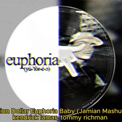 Million Dollar Euphoria Baby (Jamian Mashup) Kendrick Lamar, Tommy Richman