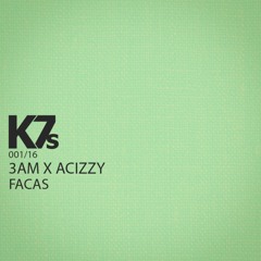 3AM X ACIZZY - Facas ( Radio EDIT )