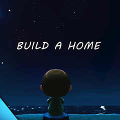 Build A Home | Zach B ft. SailorUrLove |