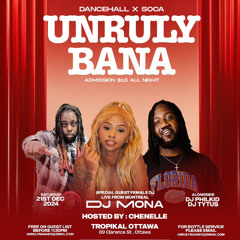 UNRULY BANA LIVE AUDIO @TROPIKAL OTTAWA FT. DJ PHILKID