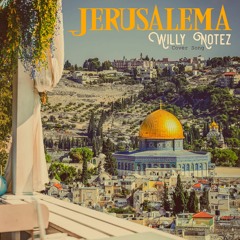 Jerusalema - Willy Notez (Cover)(Mixed With Spanish)