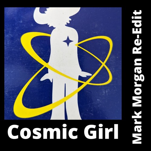 JK x Mark Morgan - Cosmic Girl (Classic Mix Re-Edit) - LowQ