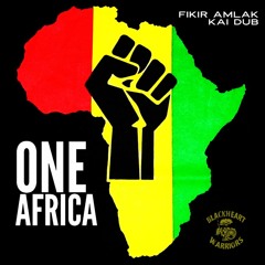 Fikir Amlak mts Kai Dub - One Africa PROMO SINGLE