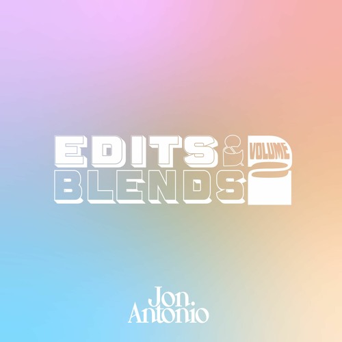 Edits & Blends, Vol. 2