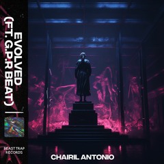 Chairil Antonio - Evolved (ft. G.P.R Beat)