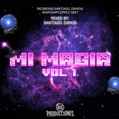 MI MAGIA VOL 1  2K20 (MIXED BY: SANTIAGO ZAPATA DJ).