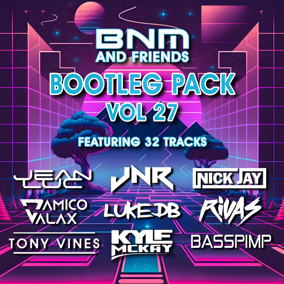 BNM & Friends 27 – Bootleg/Mashup/Edit Pack – 32 Tracks: Tech House, Electro House, Deep House