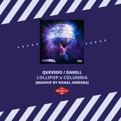 [FREE] DARELL x QUEVEDO - LOLLIPOP x COLUMBIA (RONAL HERRERA HYPE) 103BPM