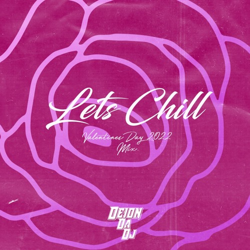 Lets Chill (Early 2010 RnB Mix)
