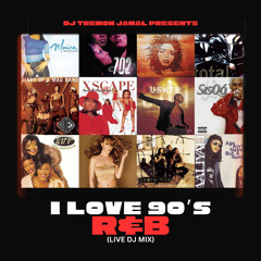I Love 90s R&B - Live DJ Mix