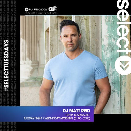 Select Radio With DJ Matt Reid - May 24th