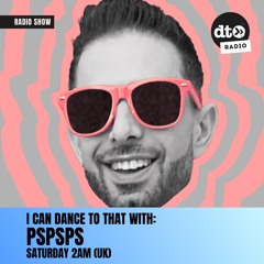 I Can Dance to That with pspsps (Episode 005)