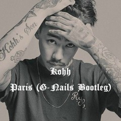 KOHH - Paris (G-NAILS Bootleg) [Free Download]