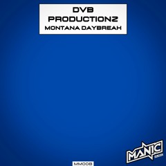 DvB Productionz - Montana Daybreak (MM008)
