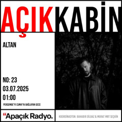 Açık Kabin | Altan - 2025-07-03