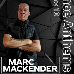 Marc Mackender - Dance Anthems Volume 10