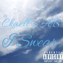 I Swear ft Ckaell