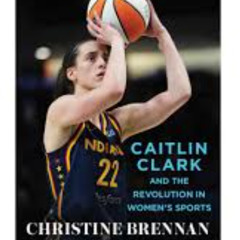 Page Turners - USA Today's Christine Brennan Discusses Caitlin Clark Book: On Her Game