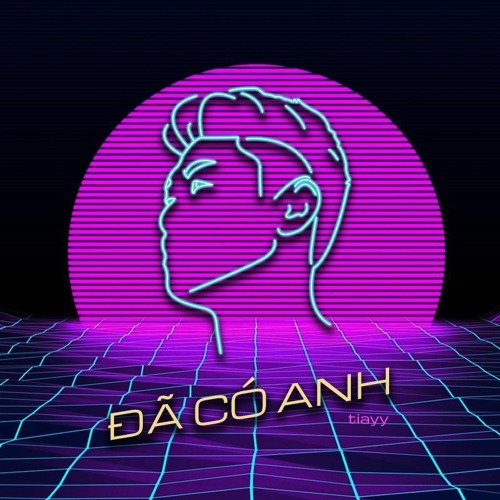 Đã Có Anh - Tiayy