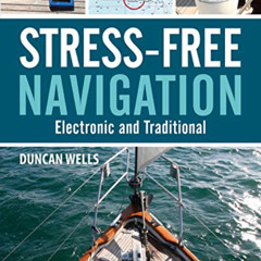 [DOWNLOAD] EBOOK 🎯 Stress-Free Navigation: Electronic and Traditional by  Duncan Wel